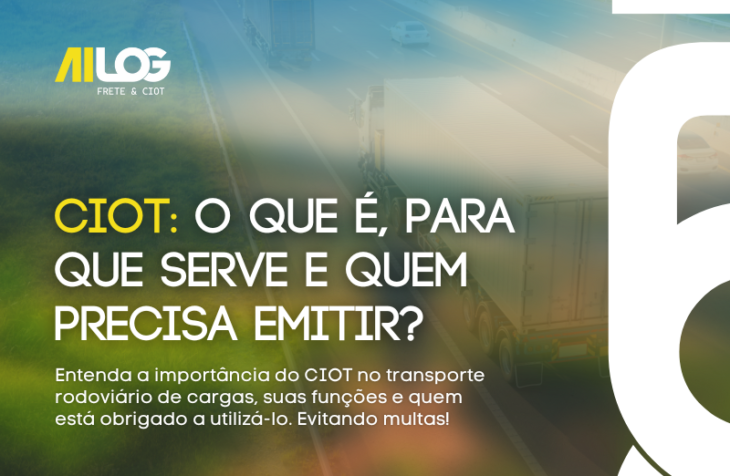 Emissão de CIOT: O que é, para que serve e quem deve emitir?