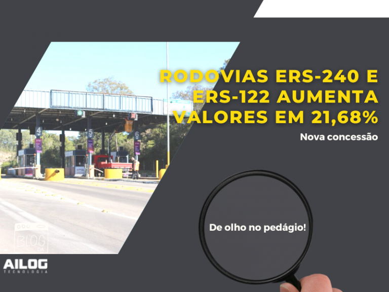 Pedágios Na Ers 240 E Ers 122 Aumenta Valores Blog