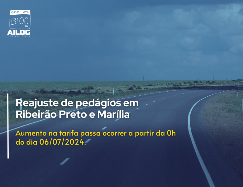 Pedágios Ribeirão Preto e Marilia será reajustado