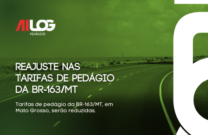 Reajuste nas Tarifas de Pedágio da BR-163MT